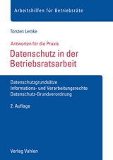 Datenschutz in der Betriebsratsarbeit - Lemke, Torsten