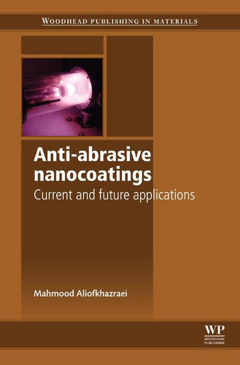 Anti-Abrasive Nanocoatings -  M Aliofkhazraei