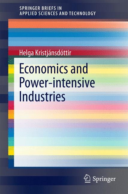Economics and Power-intensive Industries - Helga Kristjánsdóttir