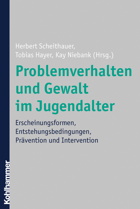 Problemverhalten und Gewalt im Jugendalter - 