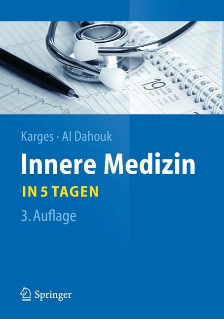 Innere Medizin...in 5 Tagen - Wolfram Karges, Sascha Al Dahouk