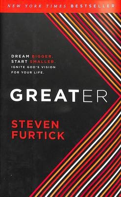 Greater -  Steven Furtick