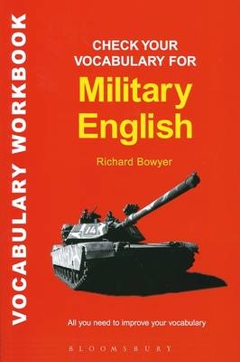 Check Your Vocabulary for Military English : A Workbook for Users -  Bloomsbury Publishing