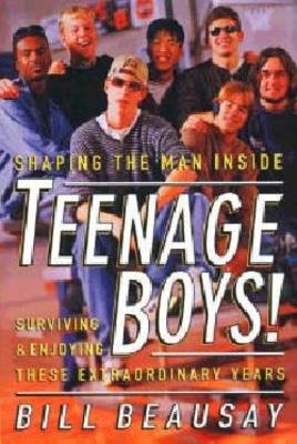 Teenage Boys -  Bill Beausay