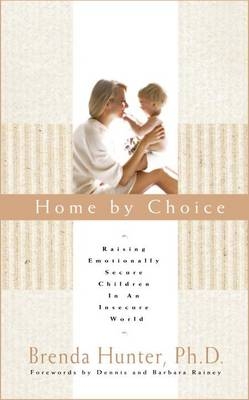 Home by Choice -  Dr. Brenda Hunter