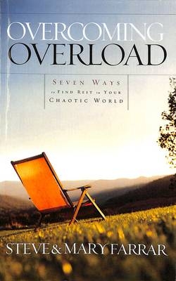 Overcoming Overload -  Steve Farrar