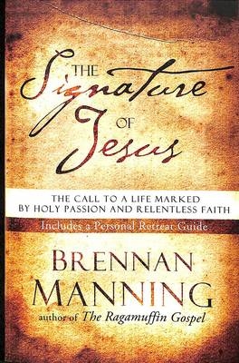 Signature of Jesus -  Brennan Manning