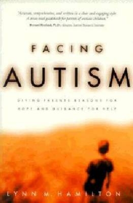 Facing Autism -  Lynn M. Hamilton
