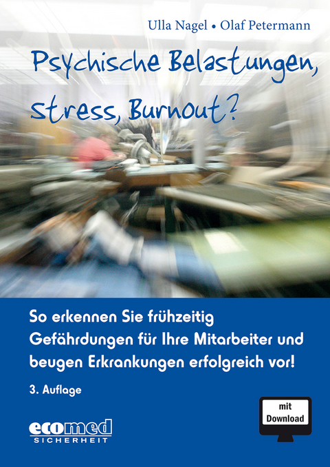 Psychische Belastungen, Stress, Burnout? - Ulla Nagel, Olaf Petermann