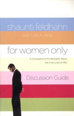 For Women Only Discussion Guide -  Shaunti Feldhahn,  Lisa A. Rice