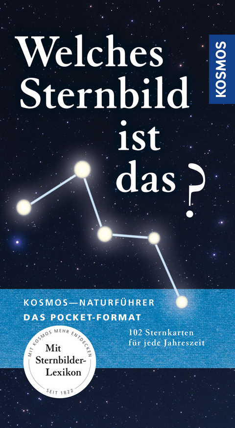 Kosmos Basic Welches Sternbild ist das? - Hermann-Michael Hahn