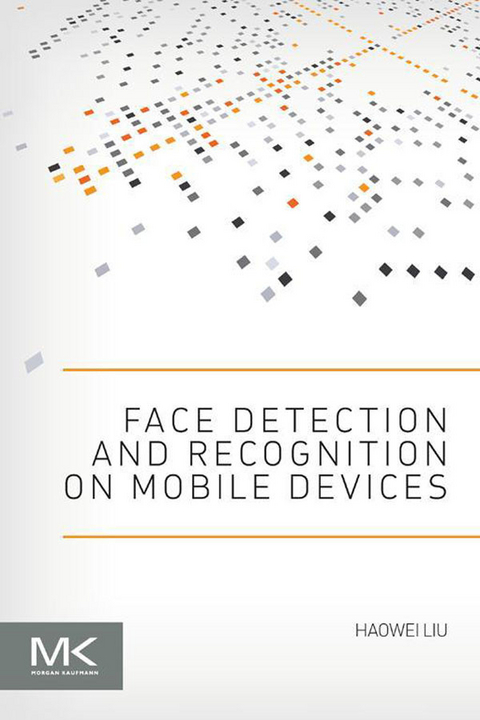 Face Detection and Recognition on Mobile Devices -  Haowei Liu