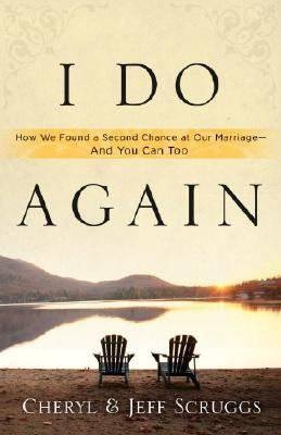 I Do Again -  Cheryl Scruggs,  Jeff Scruggs