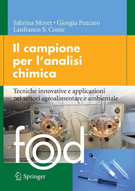 Il campione per l’analisi chimica - Sabrina Moret, Giorgia Purcaro, Lanfranco Conte