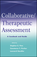 Collaborative / Therapeutic Assessment -  Stephen E. Finn,  Constance T. Fischer,  Leonard Handler