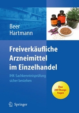 Freiverkäufliche Arzneimittel im Einzelhandel -  Michaela Beer,  Christine Hartmann