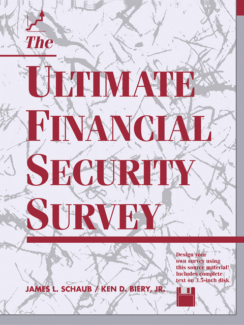 Ultimate Financial Security Survey -  Ken D Biery,  James L Schaub