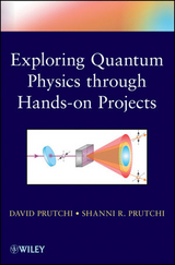 Exploring Quantum Physics through Hands-on Projects -  David Prutchi