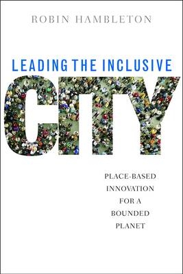 Leading the Inclusive City -  Robin Hambleton