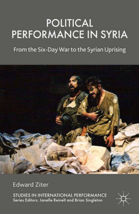 Political Performance in Syria -  Edward Ziter