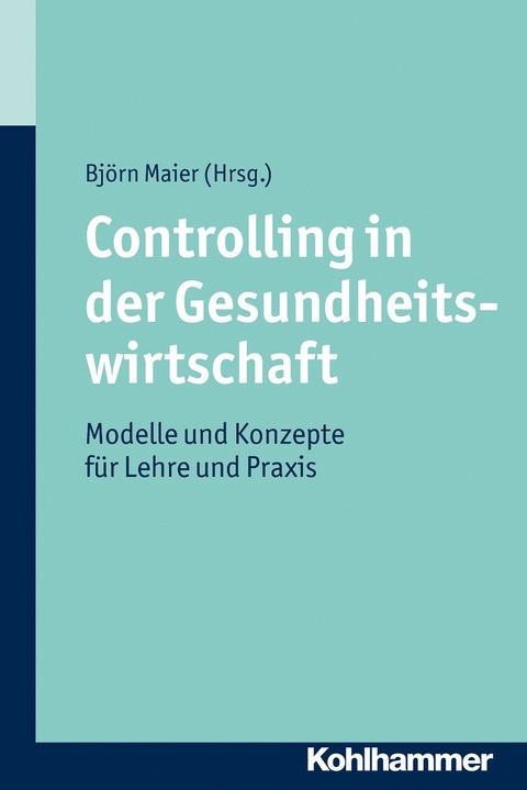 Controlling in der Gesundheitswirtschaft - 