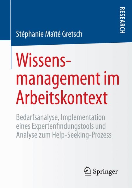 Wissensmanagement im Arbeitskontext - Stéphanie Maïté Gretsch