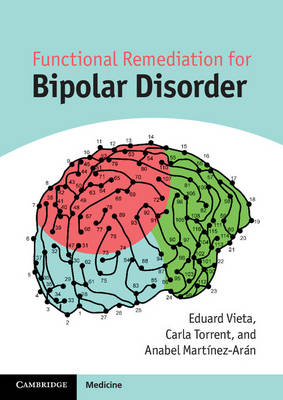 Functional Remediation for Bipolar Disorder -  Anabel Martinez-Aran,  Carla Torrent,  Eduard Vieta