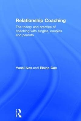 Relationship Coaching -  Elaine Cox,  Yossi Ives