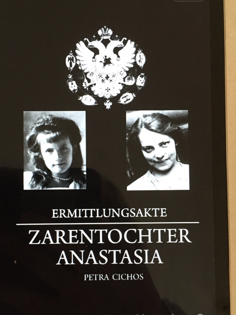 Ermittlungsakte Zarentochter Anastasia - Petra Cichos