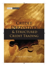 Credit Derivatives and Structured Credit Trading, Revised Edition - Vinod Kothari