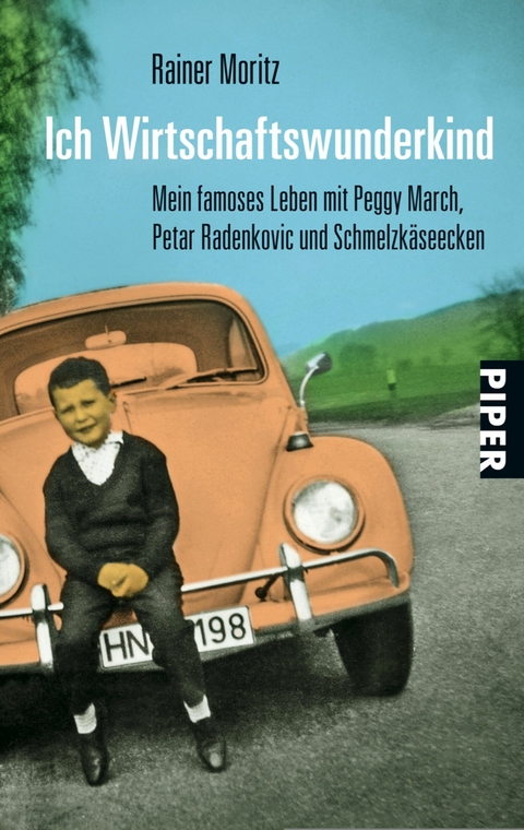 Ich Wirtschaftswunderkind -  Rainer Moritz
