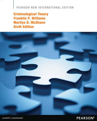 Criminological Theory -  Marilyn D. McShane,  Frank P. Williams