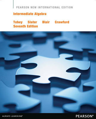 Intermediate Algebra, Pearson New International Edition -  Jamie Blair,  Jennifer Crawford,  John Tobey Jr.,  Jeffrey Slater