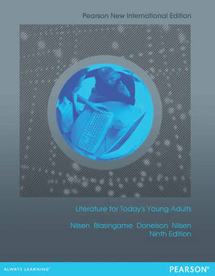 Literature for Today's Young Adults -  James Blasingame,  Kenneth L. Donelson,  Alleen Pace Nilsen,  Don L. F. Nilsen