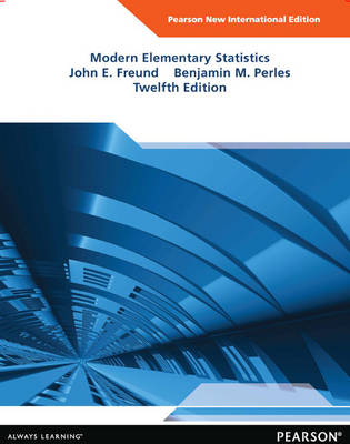 Modern Elementary Statistics -  John E. Freund,  Benjamin M. Perles