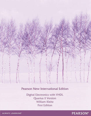 Digital Electronics with VHDL (Quartus II Version) -  William Kleitz
