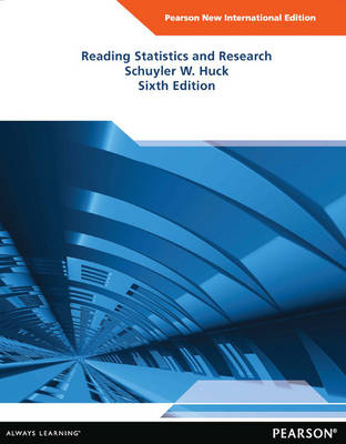 Reading Statistics and Research -  Schuyler W. Huck