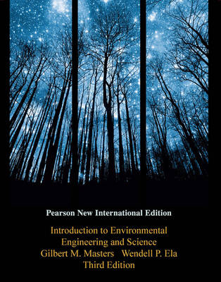 Introduction to Environmental Engineering and Science -  Wendell P. Ela,  Gilbert M. Masters