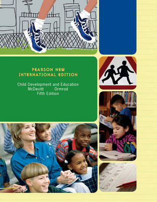 Child Development and Education -  Teresa M. McDevitt,  Jeanne Ellis Ormrod