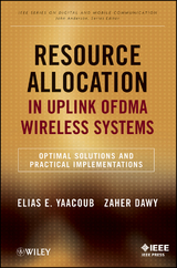 Resource Allocation in Uplink OFDMA Wireless Systems -  Zaher Dawy,  Elias Yaacoub