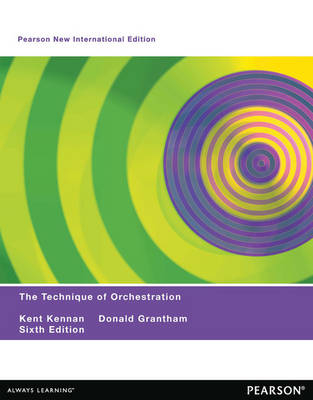 Technique of Orchestration, The -  Donald Grantham,  Kent Kennan