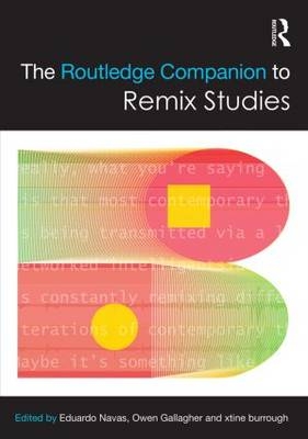 Routledge Companion to Remix Studies - 