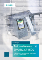 Automatisieren mit SIMATIC S7-1500 - Berger, Hans
