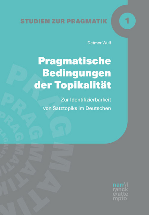 Pragmatische Bedingungen der Topikalität - Detmer Wulf