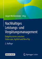 Nachhaltiges Leistungs- und Vergütungsmanagement - Weißenrieder, Jürgen