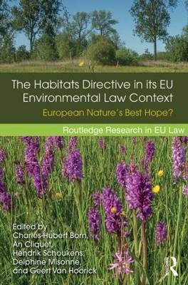 The Habitats Directive in its EU Environmental Law Context - 