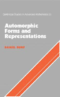 Automorphic Forms and Representations -  Daniel Bump