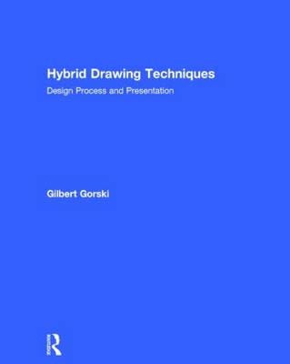 Hybrid Drawing Techniques -  Gilbert Gorski