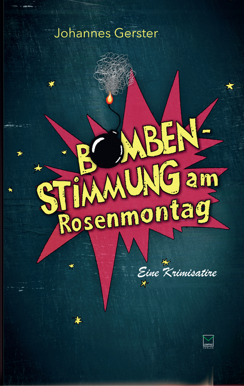 Bombenstimmung am Rosenmontag - Johannes Gerster