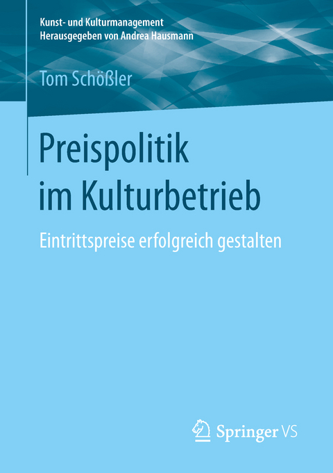 Preispolitik im Kulturbetrieb - Tom Schößler